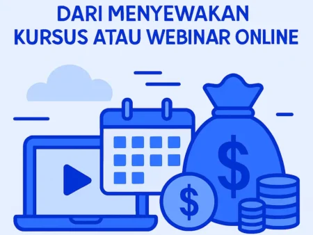 Pendapatan Pasif dari Menyewakan Kursus atau Webinar Online
